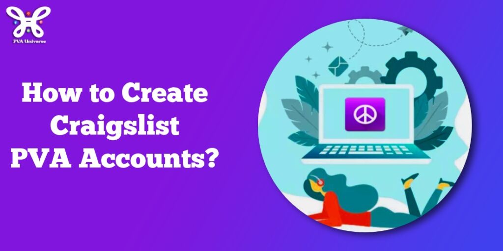 How to Create Craigslist PVA Accounts